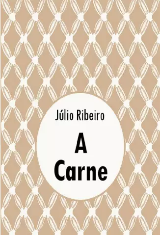 A Carne  -  Júlio Ribeiro
