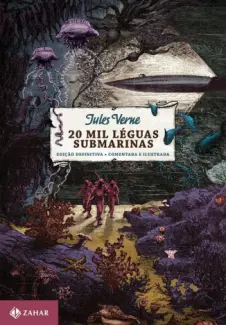 20.000 Léguas Submarinas: Edição Comentada e Ilustrada - Júlio Verne