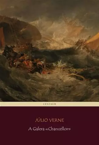 A Galera Chancellor  -  Júlio Verne