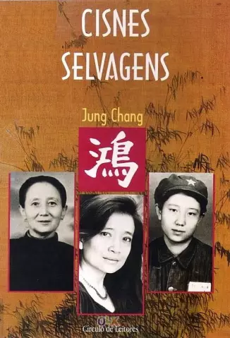  Cisnes Selvagens  -  Três Filhas da China      -  Jung Chang      