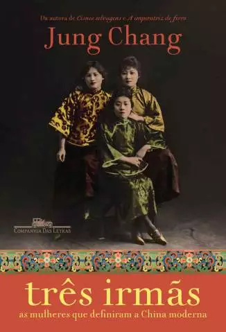 Três Irmãs  -  Jung Chang