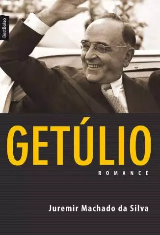 Getúlio  -  Juremir Machado da Silva