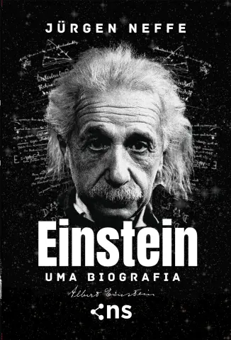 Einstein: uma biografia - Jurgen Neffe