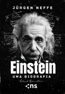 Einstein: uma biografia - Jurgen Neffe
