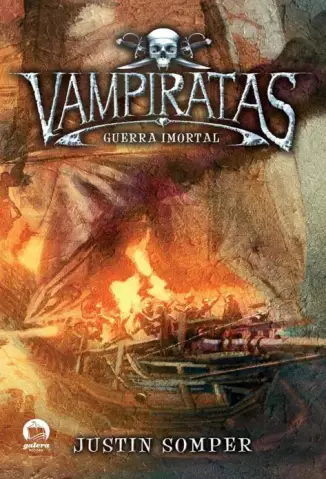 Guerra Imortal  -  Vampiratas  - Vol.  06  -  Justin Somper