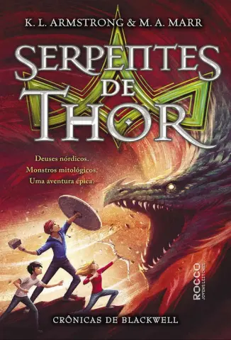 As Serpentes de Thor - Crônicas de Blackwell - K. L. Armstrong