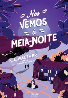 Nos Vemos à Meia-noite - K. L. Walther