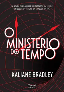 O Ministério do Tempo - Kaliane Bradley