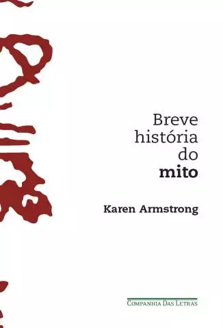 Breve História do Mito  -  Karen Armstrong