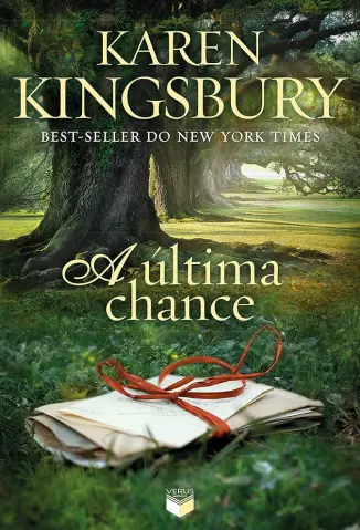A Última Chance - Karen Kingsbury
