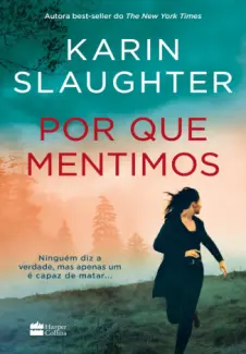 Por que Mentimos - Karin Slaughter