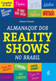 Almanaque dos Reality Shows no Brasil - Karina Trevizan