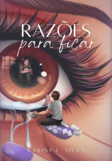 Razões para Ficar - Kariny E. Silva