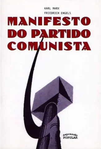 Manifesto do Partido Comunista - Karl Marx e Friedrich Engels