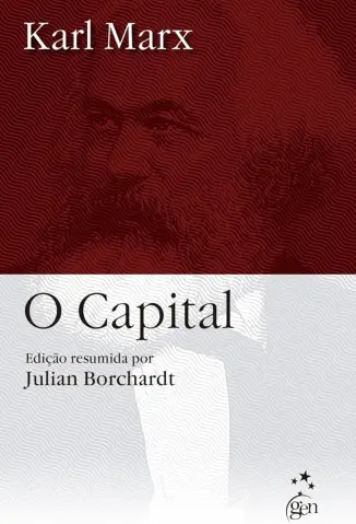 O Capital - Karl Marx