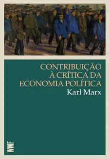 Contribuição à Crítica da Economia Política - Karl Marx