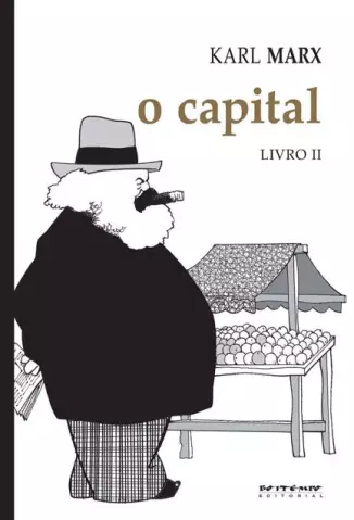 Crítica da Economia Política  -  O Capital  - Vol.  02  -  Karl Marx