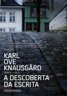 A Descoberta da Escrita - Karl Ove Knausgard