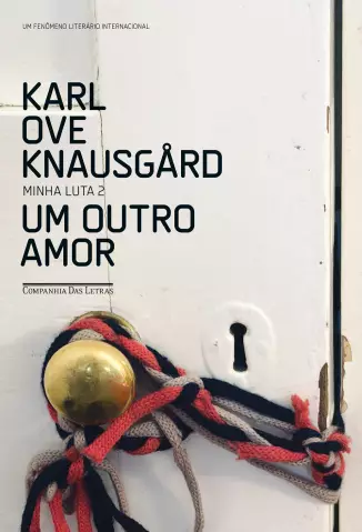 Um outro amor   -  Karl Ove Knausgard