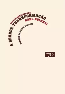 A Grande Transformação  -  Karl Polanyi