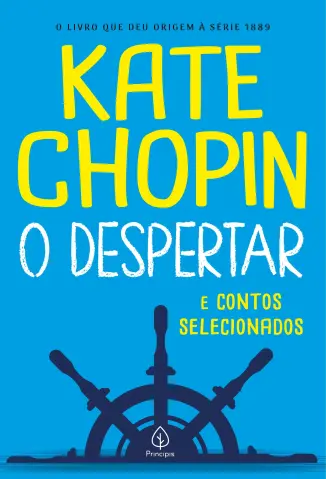 O Despertar e Contos Selecionados - Kate Chopin