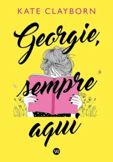 Georgie, Sempre aqui - Kate Clayborn