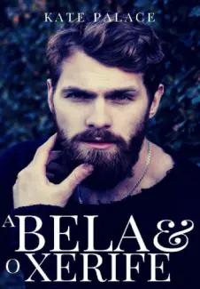 A Bela & o Xerife - Kate Palace