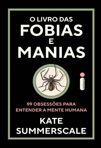 O Livro das Fobias e Manias - Kate Summerscale