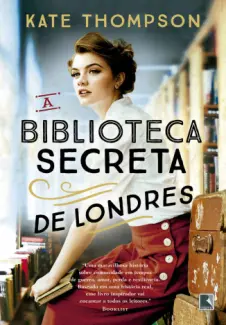 A Biblioteca Secreta de Londres - Kate Thompson