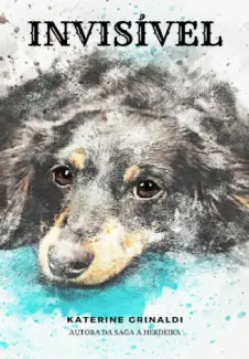 Invisível - Katerine Grinaldi