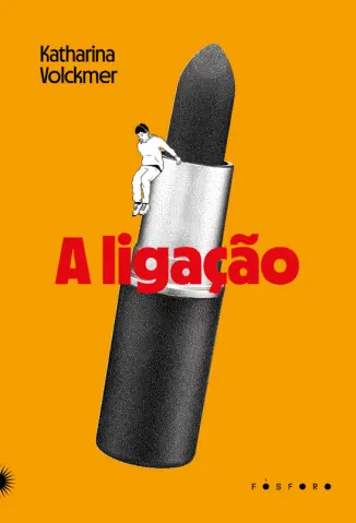 A Ligação - Katharina Volckmer