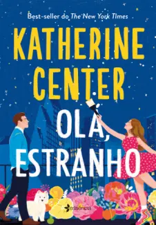 Olá, Estranho - Katherine Center