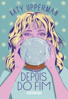 Depois do fim - Katy Upperman
