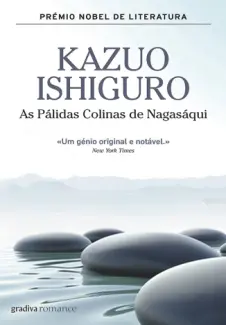 As Colinas de Nagasaki - Kazuo Ishiguro