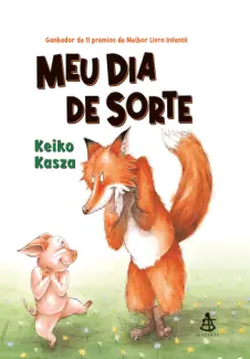 Meu dia de sorte - Keiko Kasza