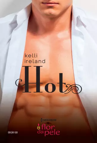 Hot  -  Flor da Pele  - Vol.  28  -  Kelli Ireland