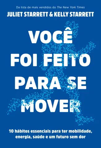 Você foi Feito para se Mover - Kelly Starrett