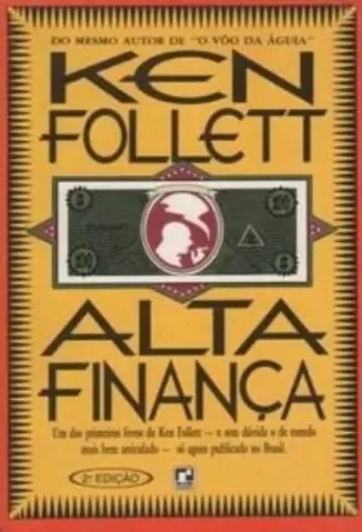 Alta Finança  -  Ken Follet