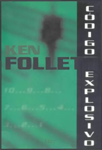 Código Explosivo  -  Ken Follet