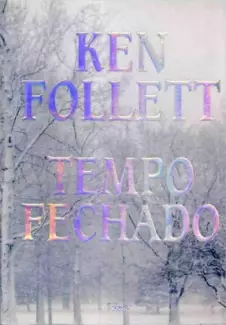 Tempo Fechado  -  Ken Follet