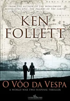 O Voo da Vespa - Ken Follet