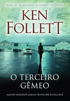 O Terceiro Gemeo - Ken Follett