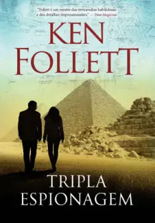 Tripla Espionagem - Ken Follett