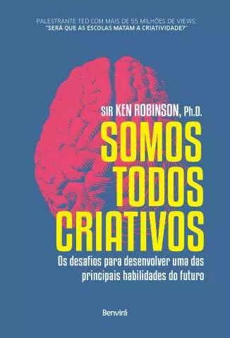 Somos Todos Criativos  -  Ken Robinson