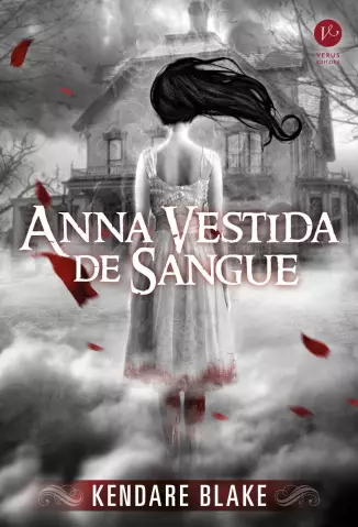Anna Vestida de Sangue  -  Anna  - Vol.  01  -  Kendare Blake