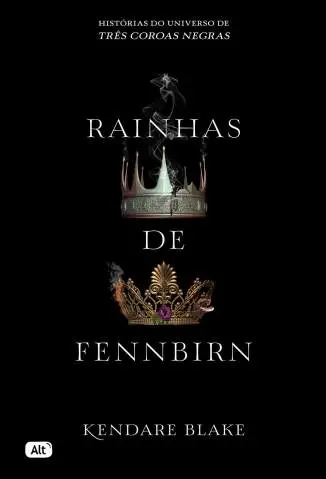 Rainhas de Fennbirn - Três Coroas Negras Vol. 1 - Kendare Blake