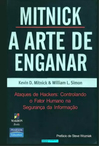 A Arte de Enganar  -  Kevin D. Mitnick