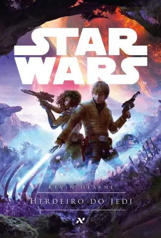 Star Wars - Herdeiro do Jedi a Mente de um Jovem Jedi - Kevin Hearne
