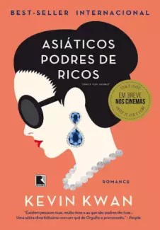 Asiáticos Podres De Ricos  -   Kevin Kwan