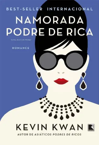 Namorada Podre de Rica - Podres de Ricos Vol. 2 - Kevin Kwan